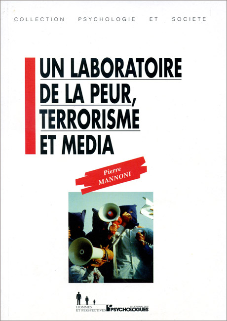 Un laboratoire de la peur, terrorisme et média