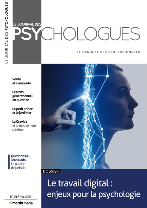 n°367 - Le travail digital : enjeux pour la psychologie