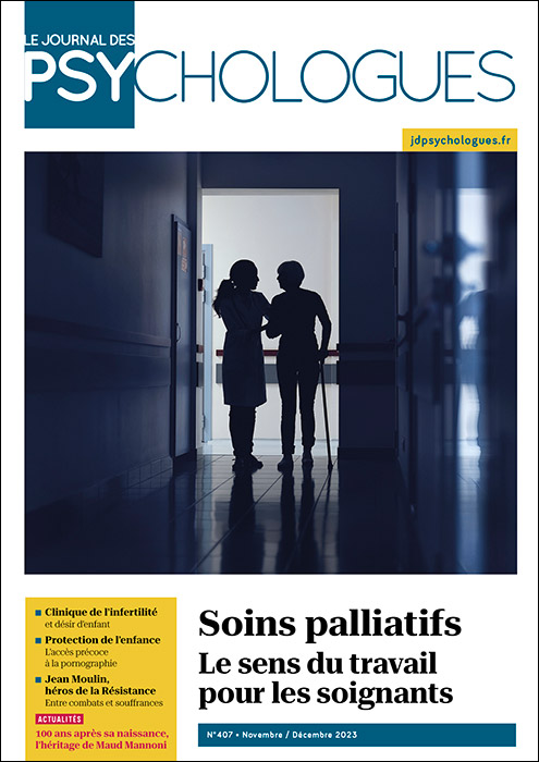 n°407 - Soins palliatifs - Le sens du travail pour les soignants